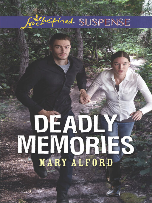 Title details for Deadly Memories by Mary Alford - Wait list